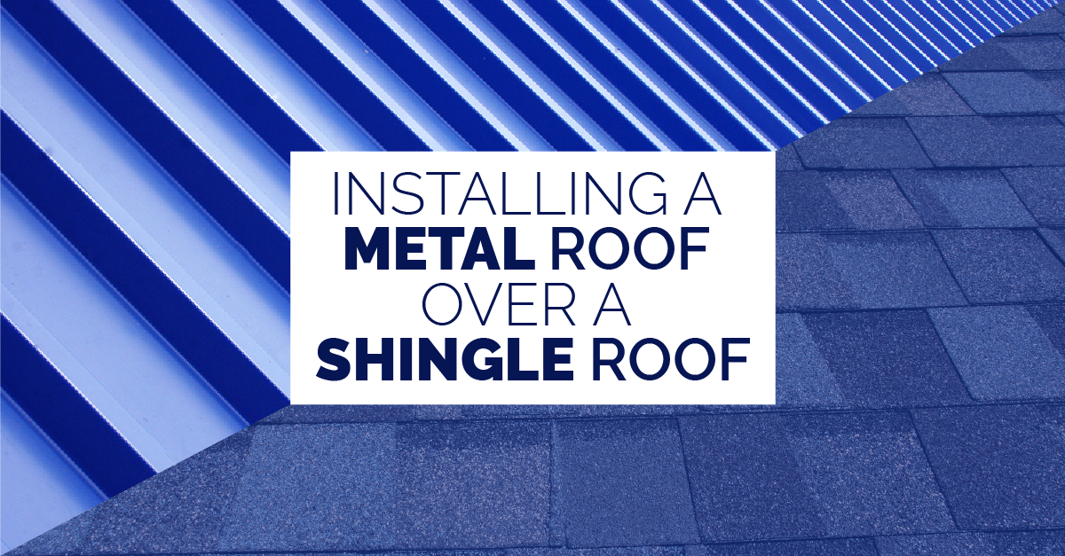 Installing a Metal Roof Over a Shingle Roof | Savannah