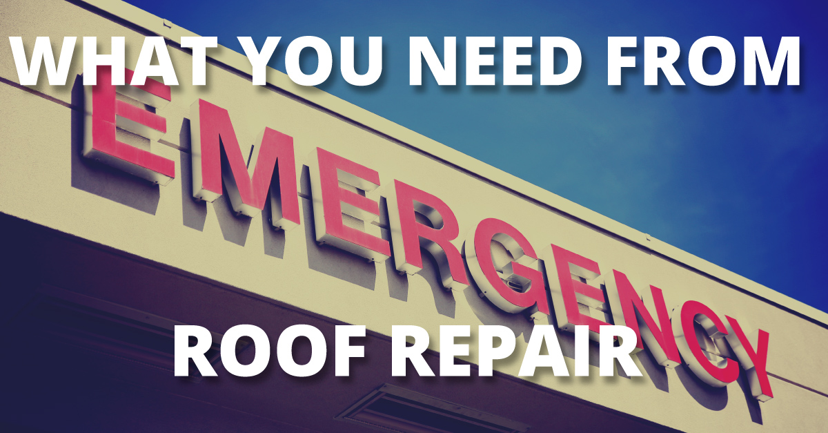 What You Need from Emergency Roof Repair