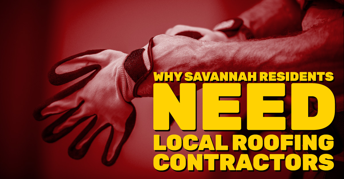 Why Savannah Residents Need Local Roofing Contractors