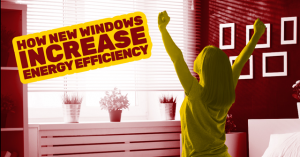  How New Windows Increase Energy Efficiency