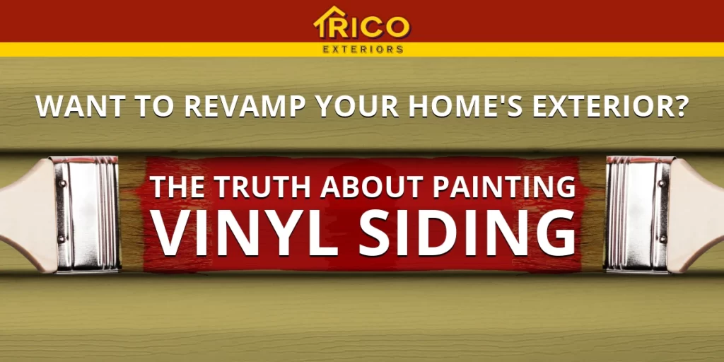 Want to Revamp Your Home's Exterior?  The Truth About Painting Vinyl Siding